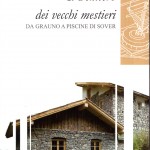 guida al sentiero dei vecchi mestieri da Grauno a Piscine di SOver